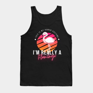 Flamingo Lovers, This Is My Human Costume I'm Really A Flamingo, funny halloween Tank Top